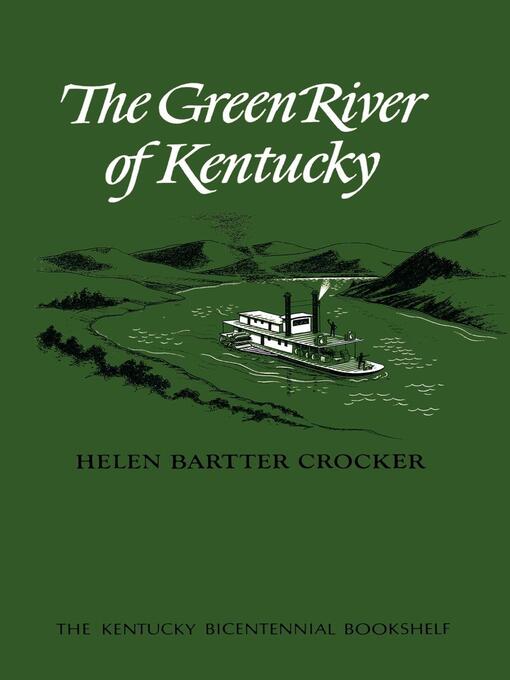 Title details for The Green River of Kentucky by Helen Bartter Crocker - Available
